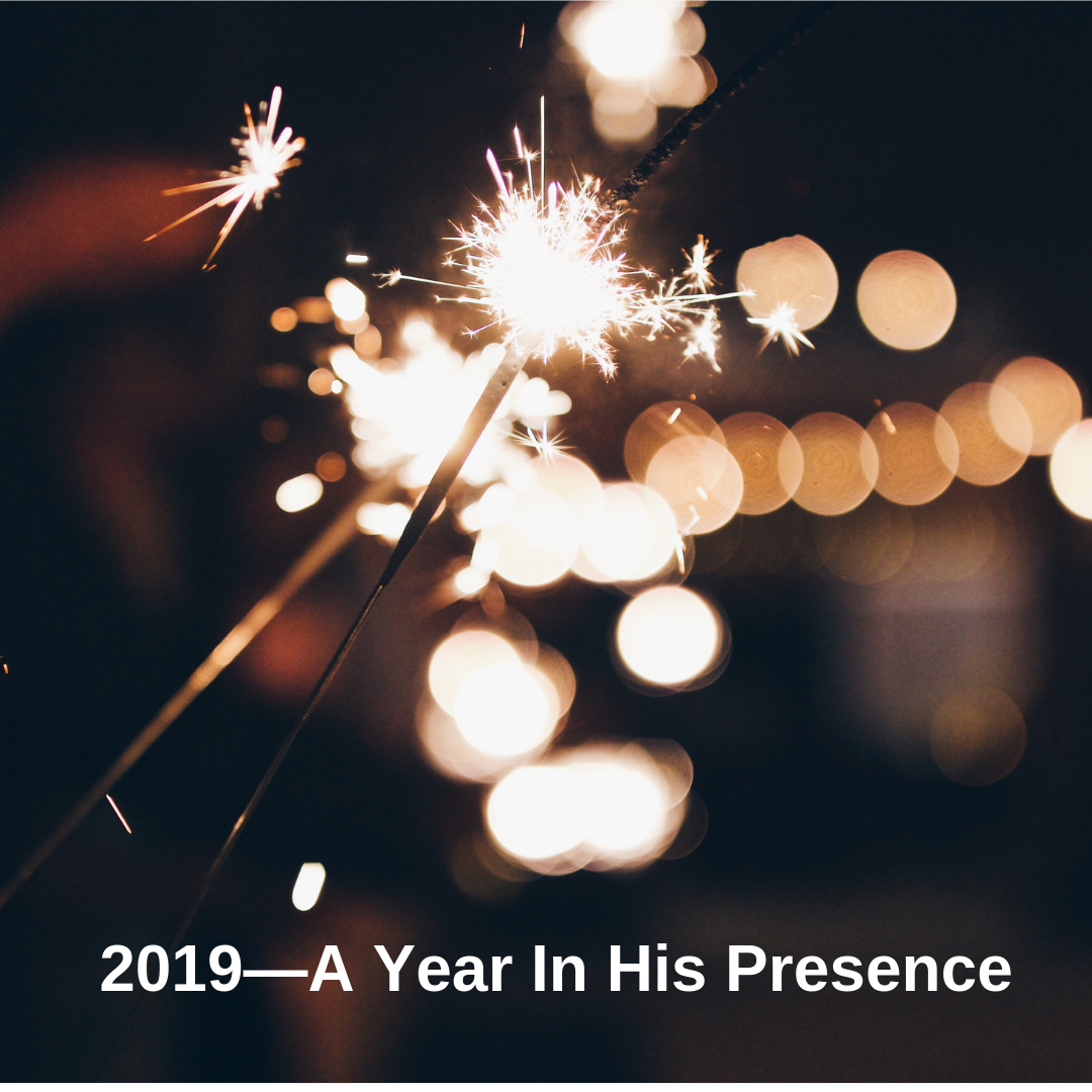 2019—A Year in His Presence